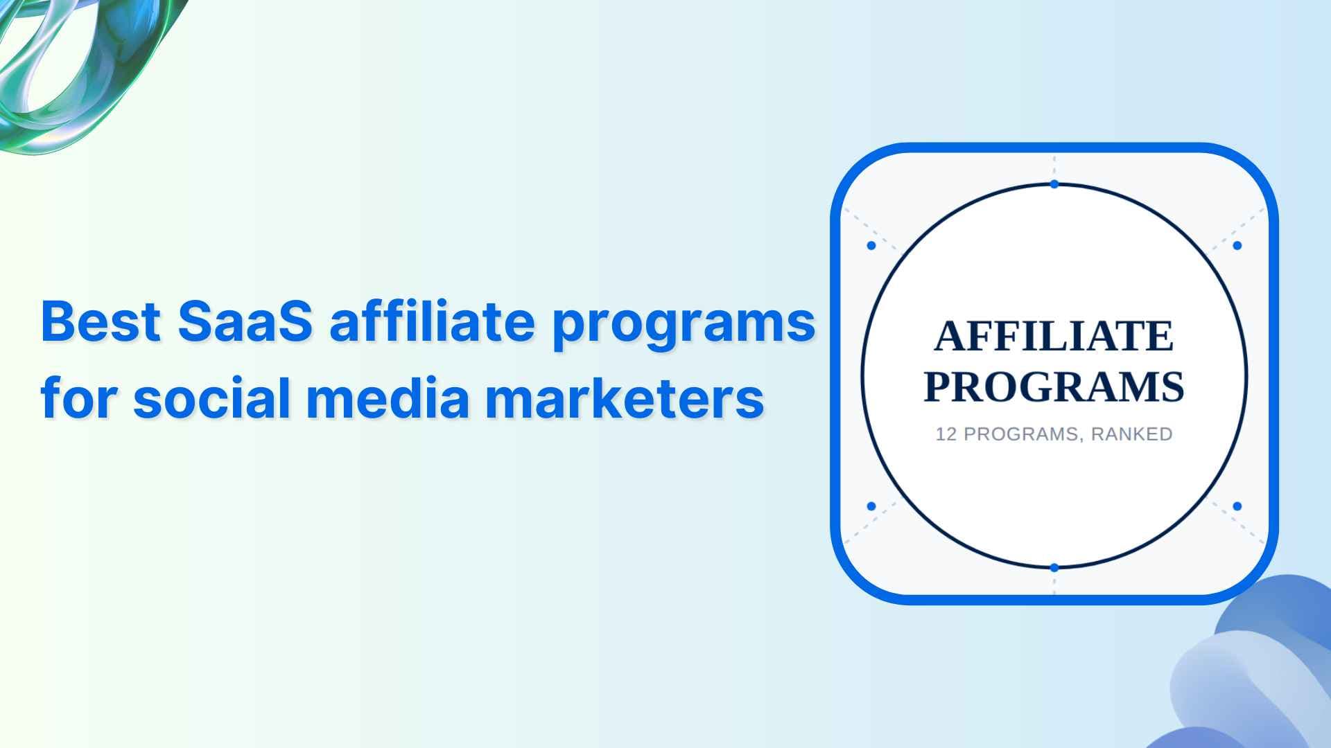 Best SaaS affiliate programs for social media marketers in 2026