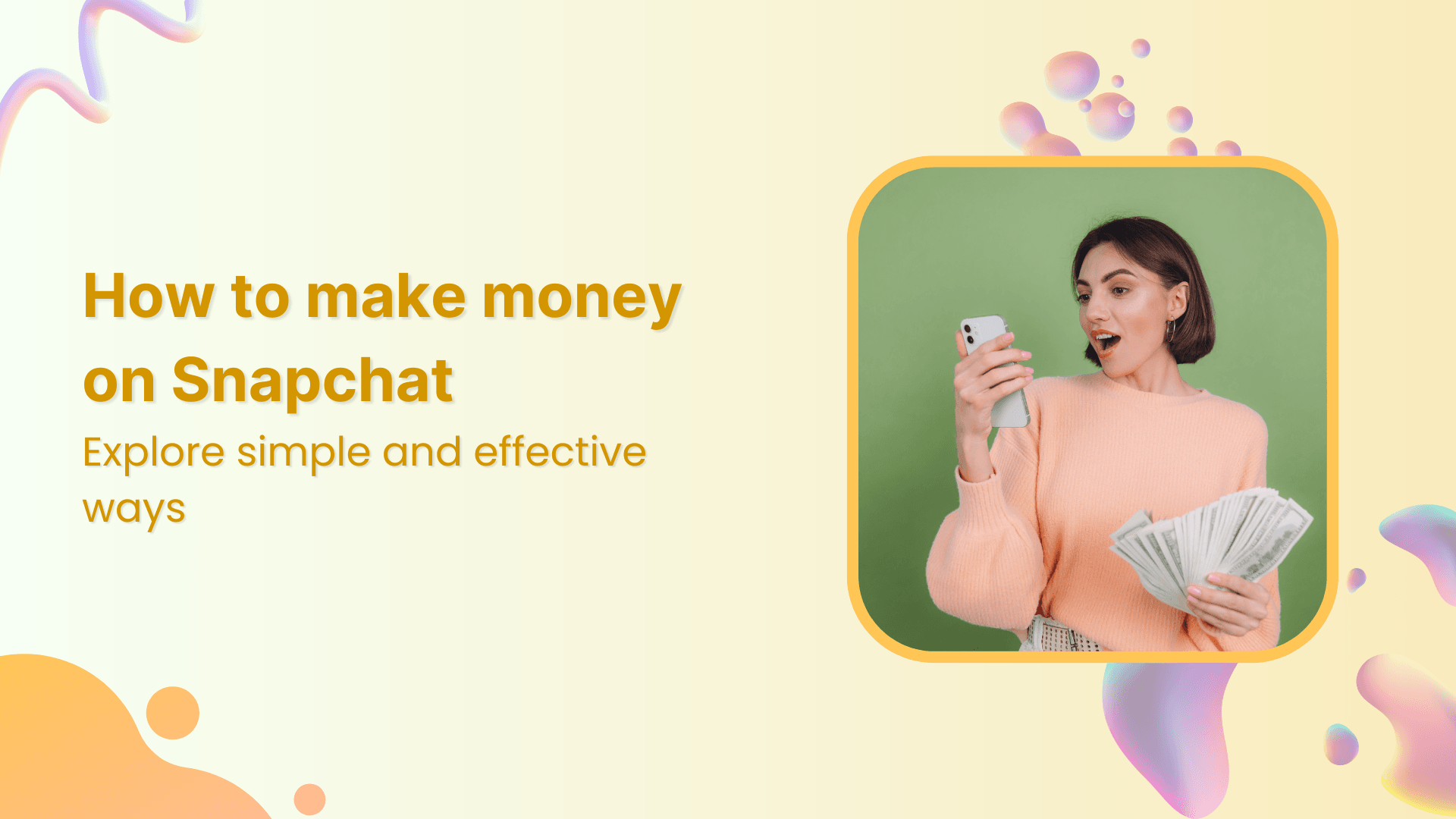 how to make money on snapchat