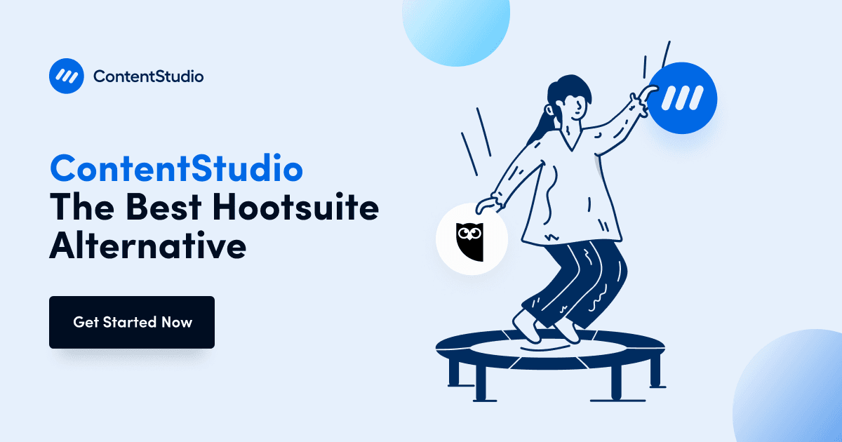 Hootsuite vs ContentStudio