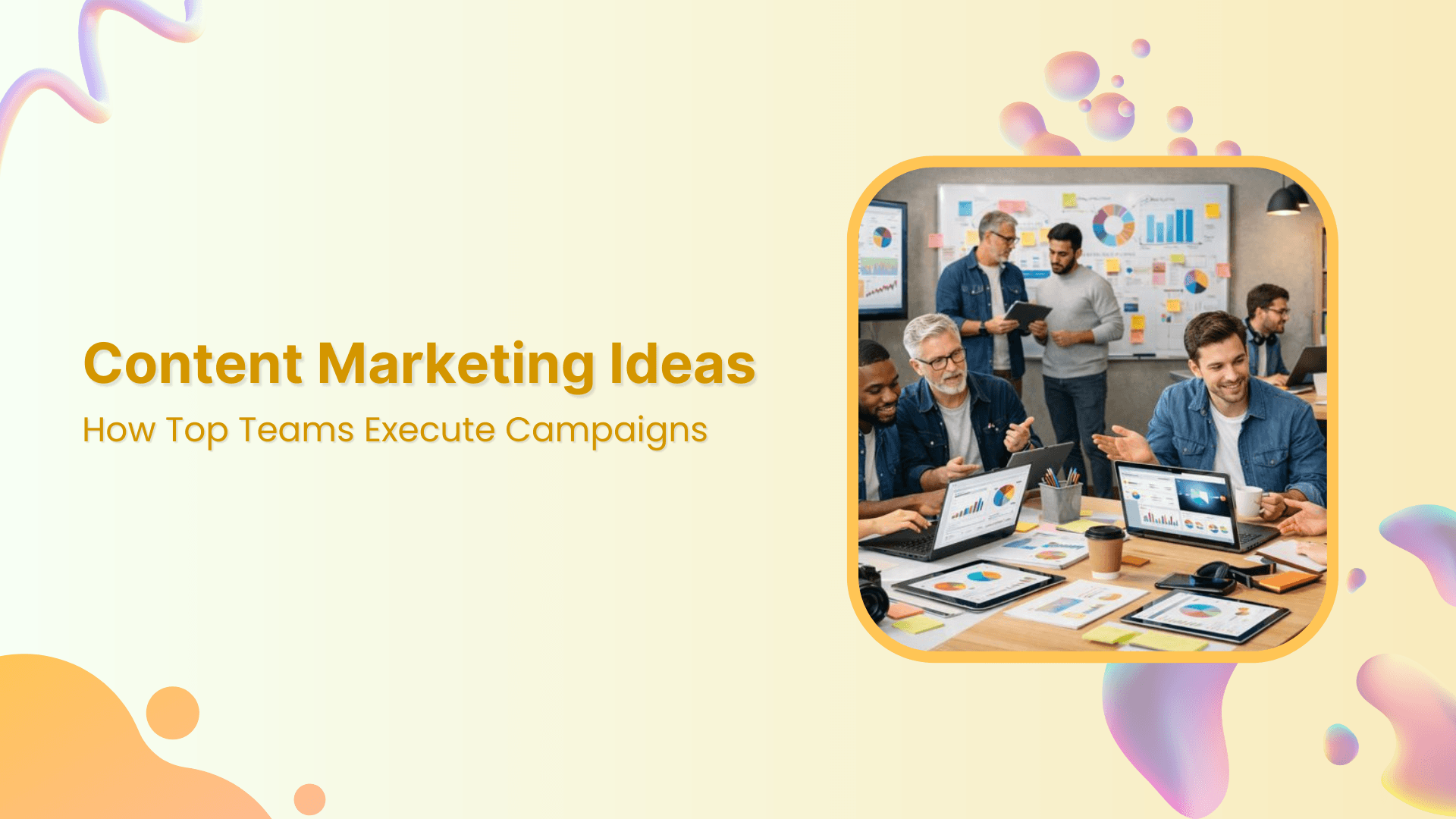 Content marketing ideas feature image