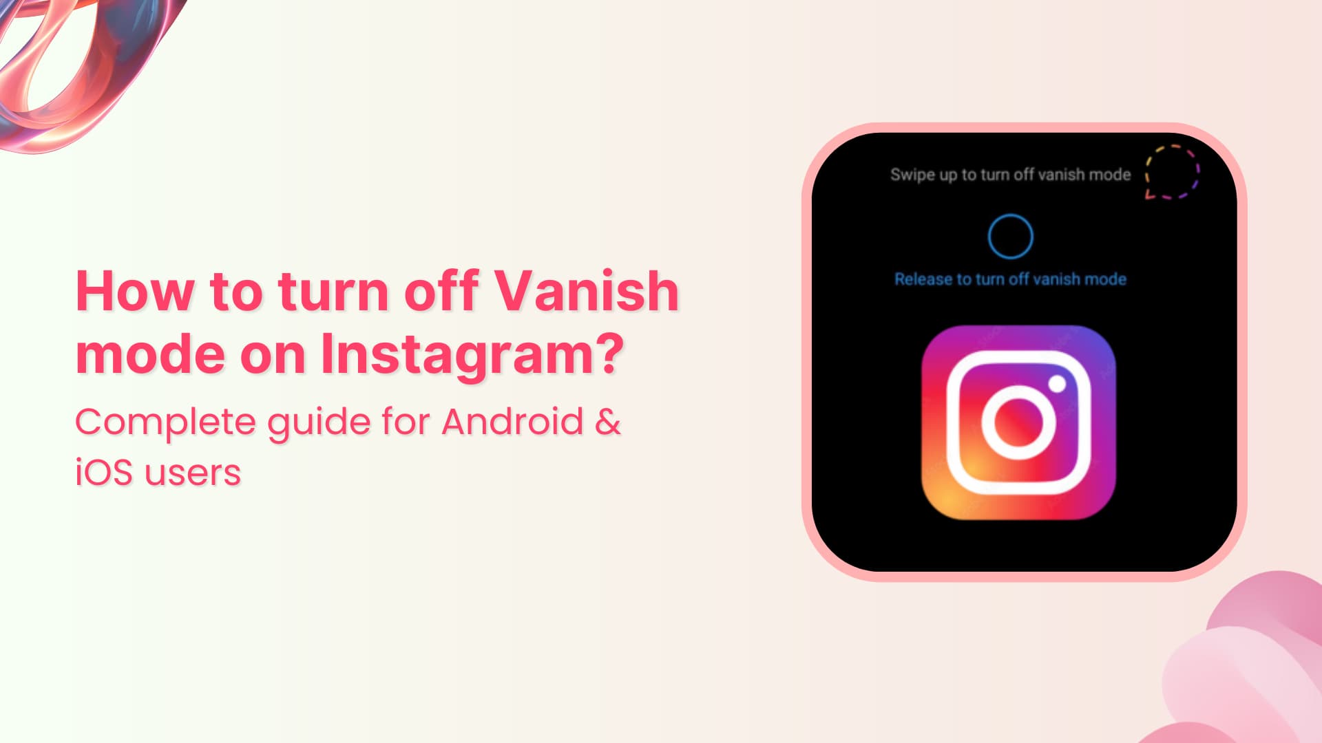 How to turn off Vanish mode on Instagram