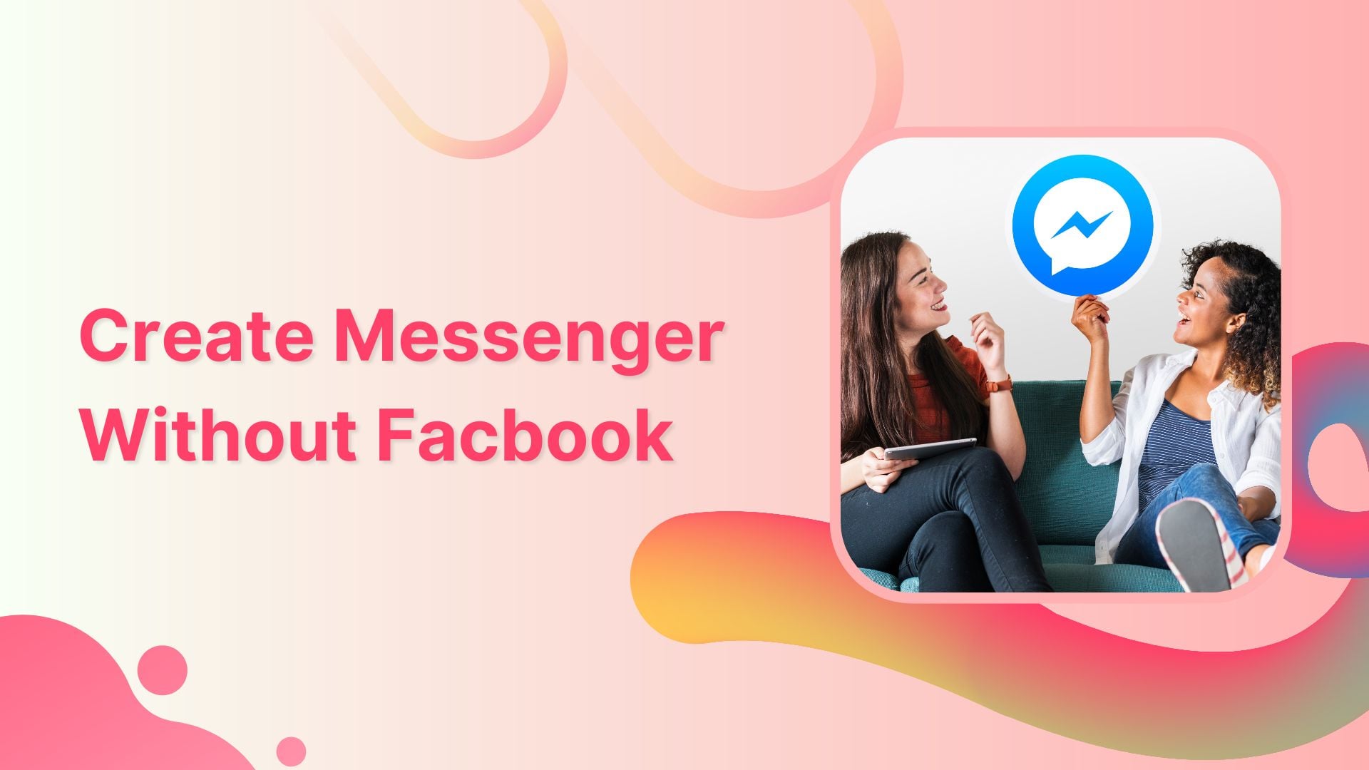 Create-Messenger-Without-Facebook