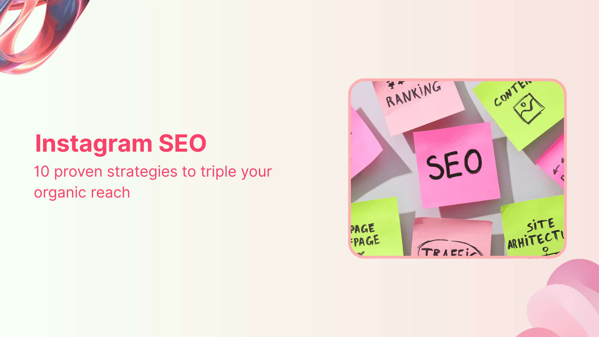 Instagram SEO: 10 proven strategies to triple your organic reach