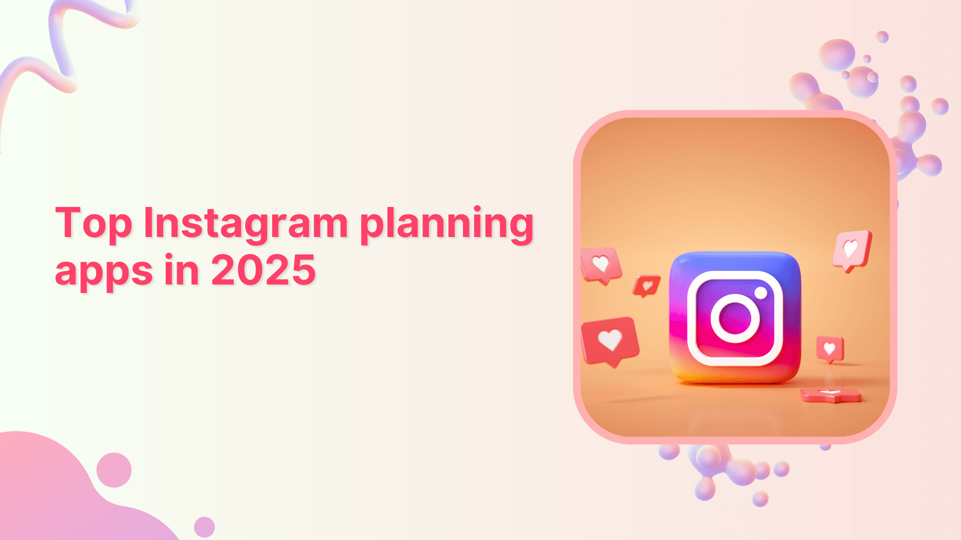 Top 12 Instagram planning apps you must try