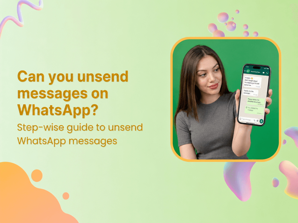 Can you unsend messages on WhatsApp?