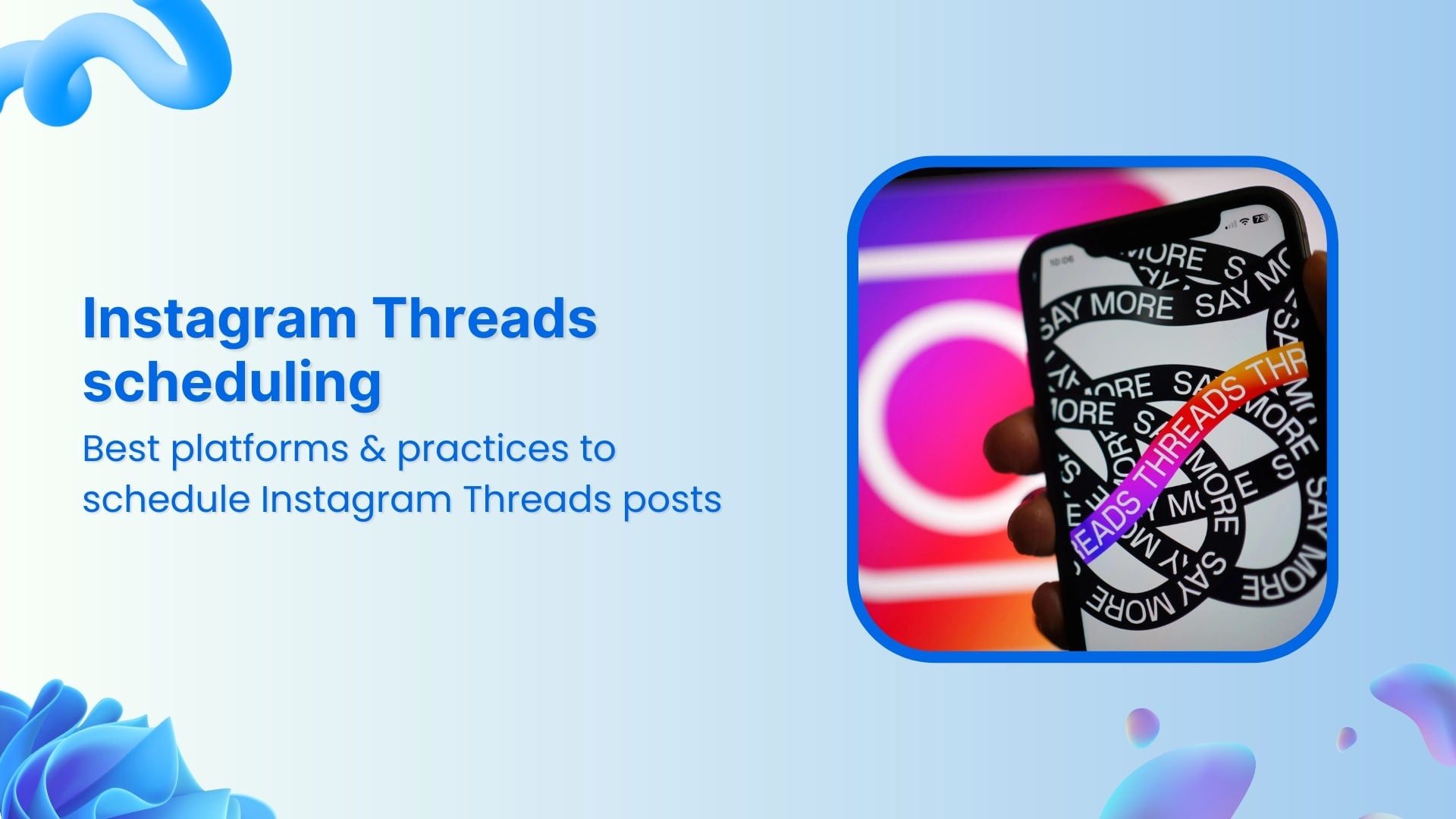 best practices and platforms for instagram threads scheduling