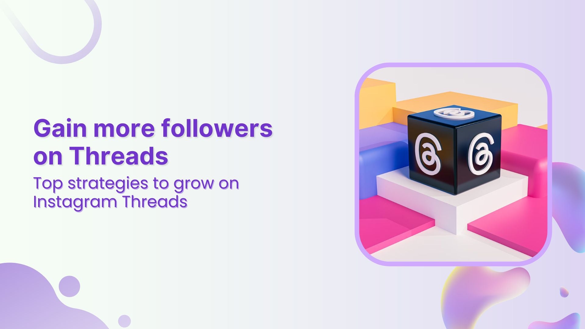 Gain more followers on Instagram threads