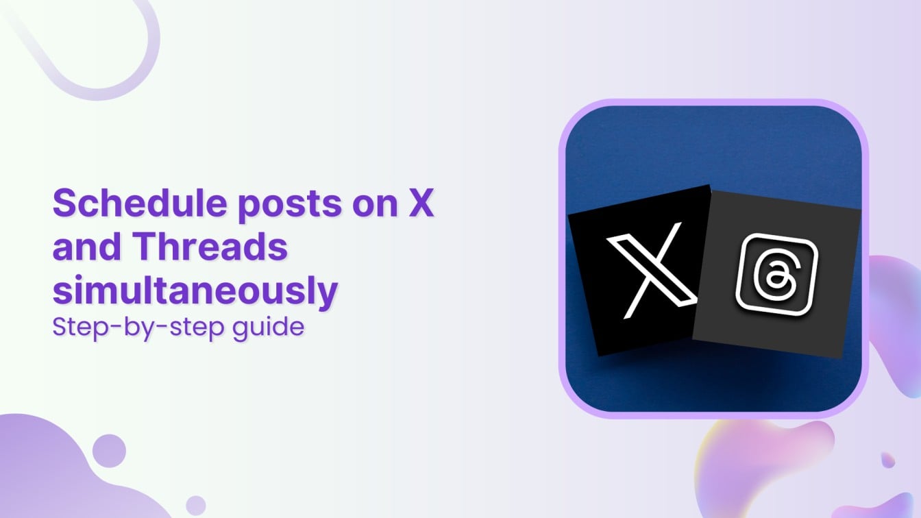 Schedule posts on X and Threads simultaneously