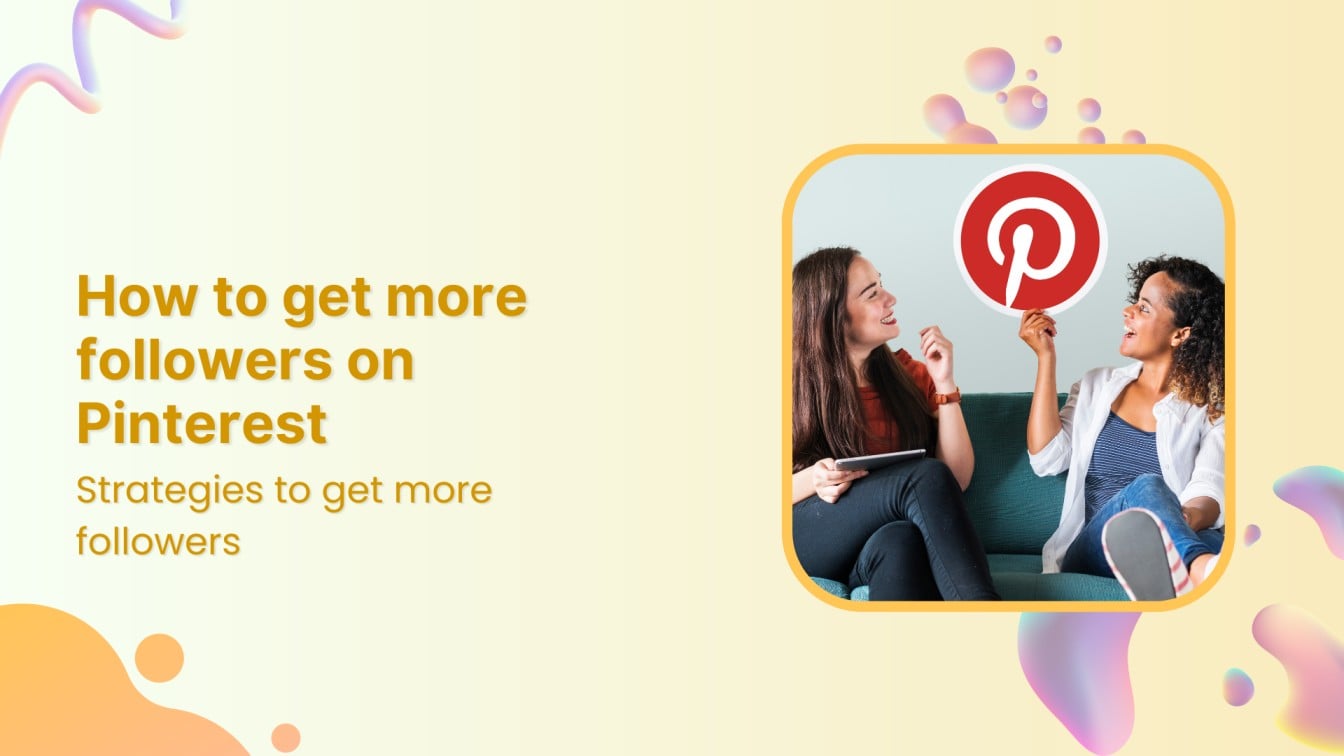 how to get more followers on pinterest