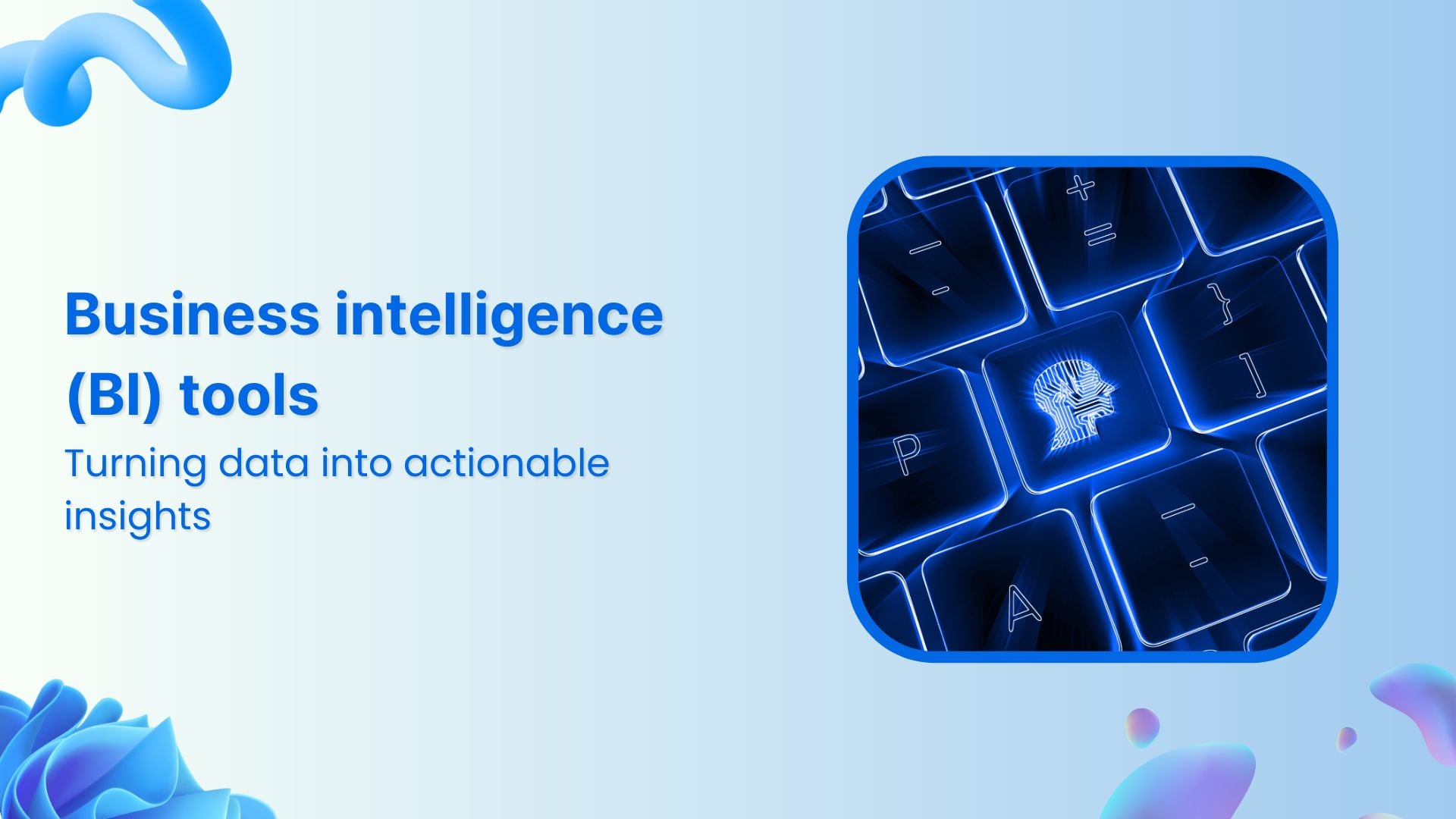 Business intelligence tools