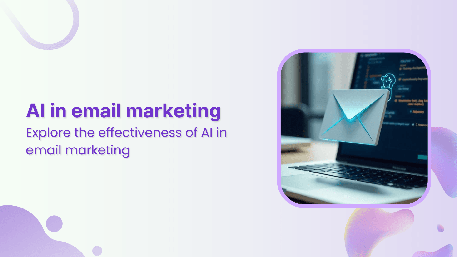 The effectiveness of AI in email marketing