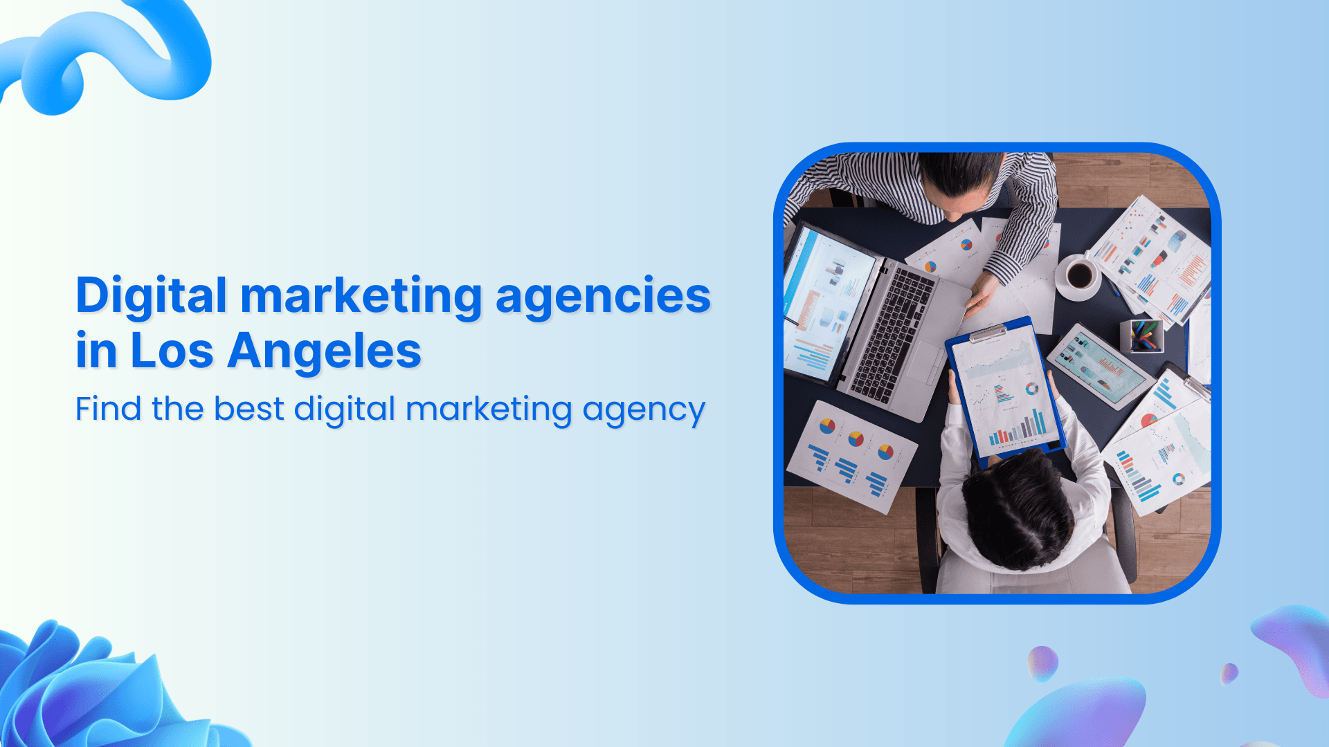 Digital marketing agencies in Los Angeles