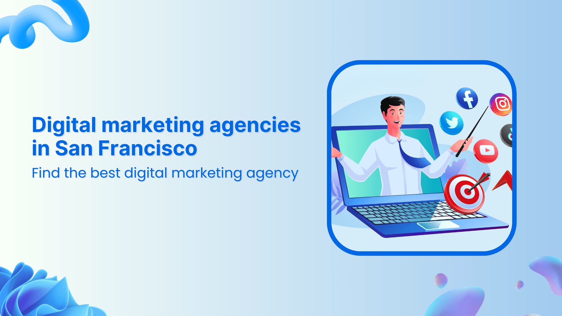 Digital marketing agencies in San Francisco