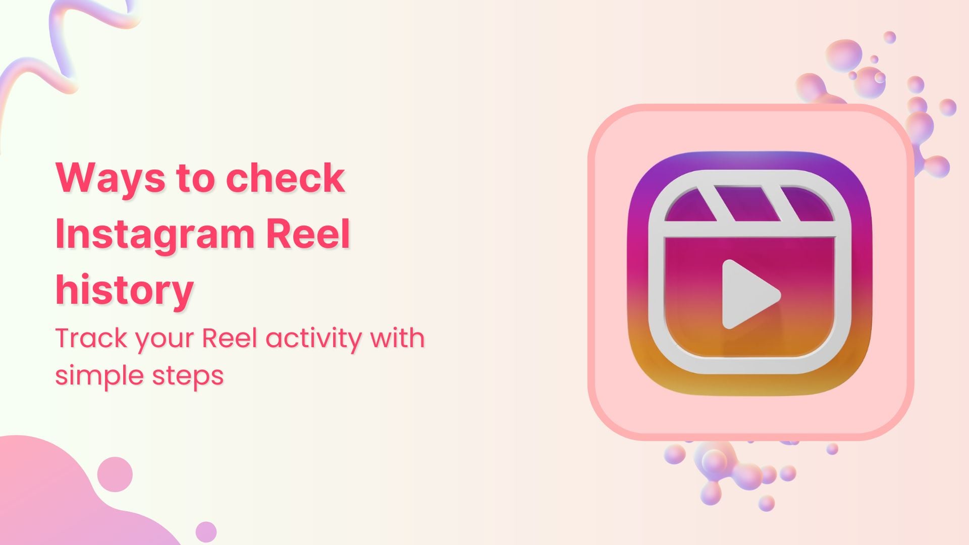 Ways to check Instagram reel history