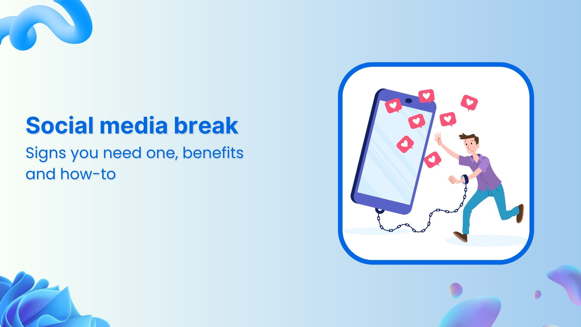 Social media break