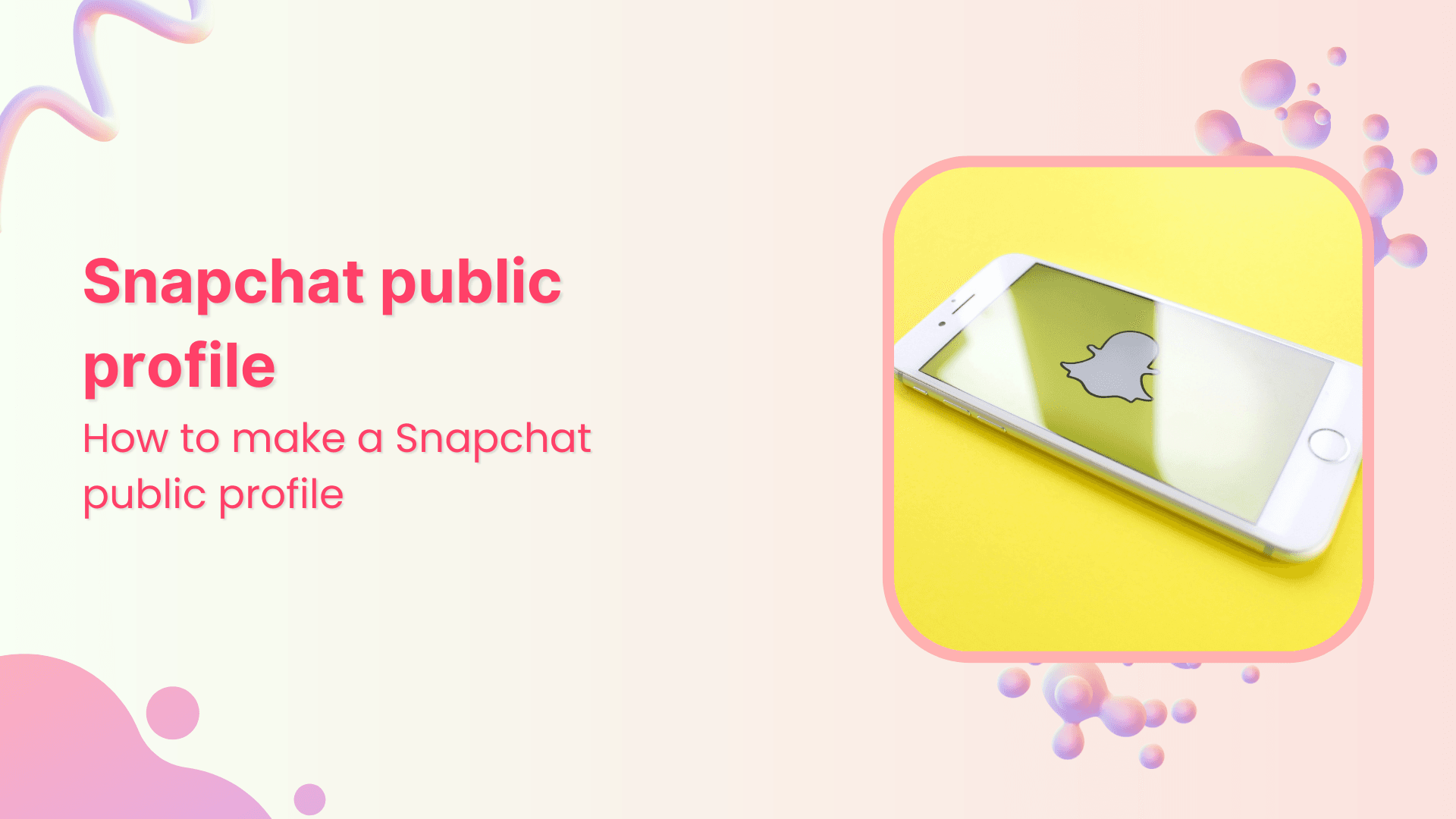 How to make a Snapchat public profile