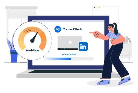 Lightning-fast downloads - LinkedIn Downloader - ContentStudio